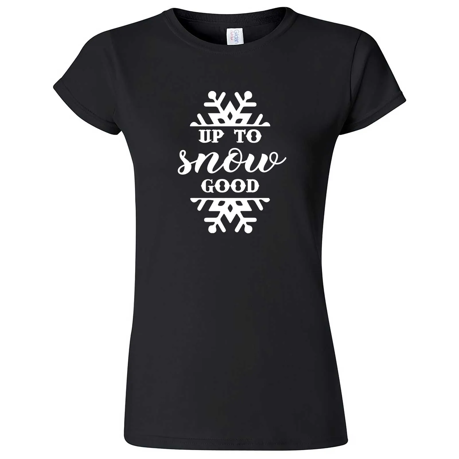 "Up to Snow Good" women's t-shirt