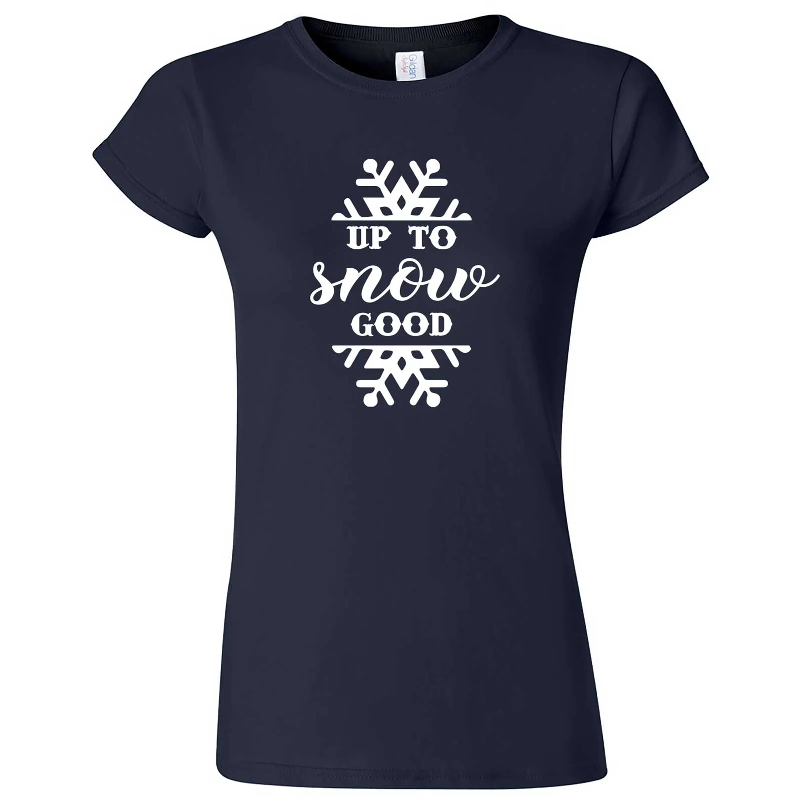 "Up to Snow Good" women's t-shirt